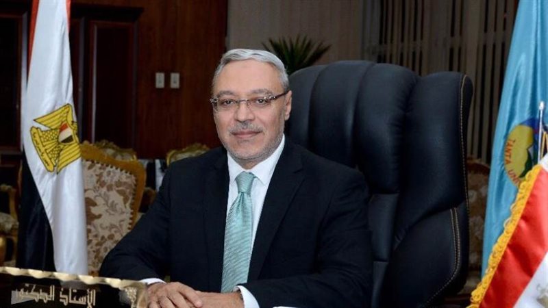 رئيس جامعة طنطا الدكتور