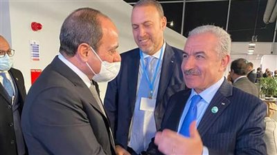 الرئيس السيسي يلتقي رئيس الوزراء الفلسطيني على هامش قمة تغير المناخ في جلاسكو