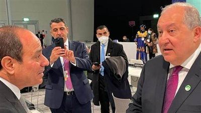 الرئيس السيسي يلتقى مع أرمين سركيسيان رئيس جمهورية أرمينيا