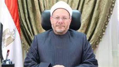 مفتي الجمهورية: الشريعة جاءت لجلب مصالح الخلق ودفع المفاسد عنهم