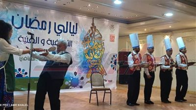انطلاق أولى فعاليات ليالي رمضان الثقافية والفنية بالبحيرة