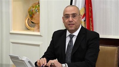 وزير الإسكان يُصدر 6 قرارات لإزالة مخالفات بناء وتعديات بمدينتي 