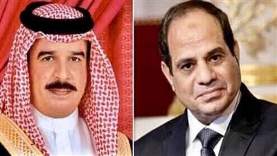الرئيس السيسي يتلقى اتصالًا هاتفيًا من ملك البحرين لبحث عدد من القضايا الإقليمية