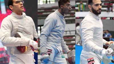 تأهل ثلاثي مصري إلى ربع نهائي سلاح السيف رجال