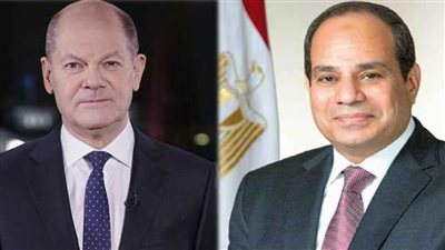 السيسي وشولتس يفتتحان غدًا 